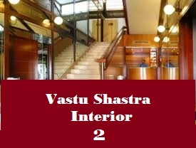 Vastu Shastra - Interior - 2